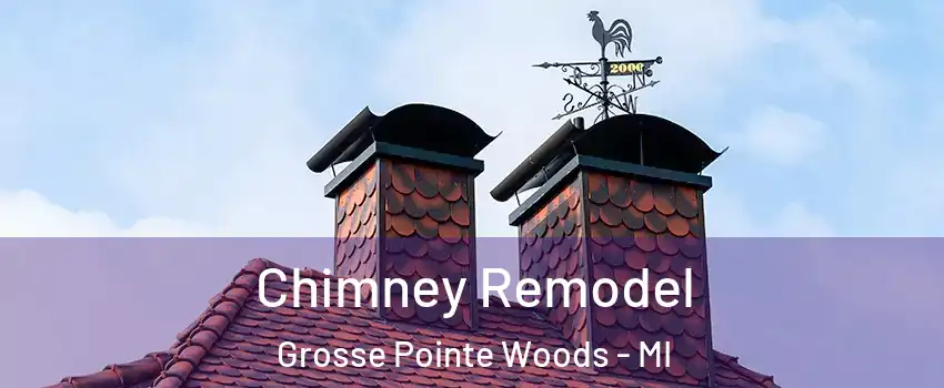  Chimney Remodel Grosse Pointe Woods - MI