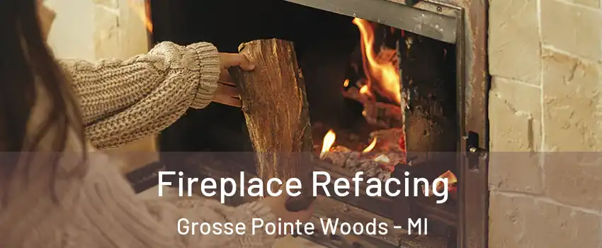  Fireplace Refacing Grosse Pointe Woods - MI