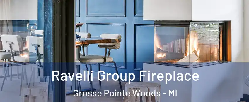  Ravelli Group Fireplace Grosse Pointe Woods - MI